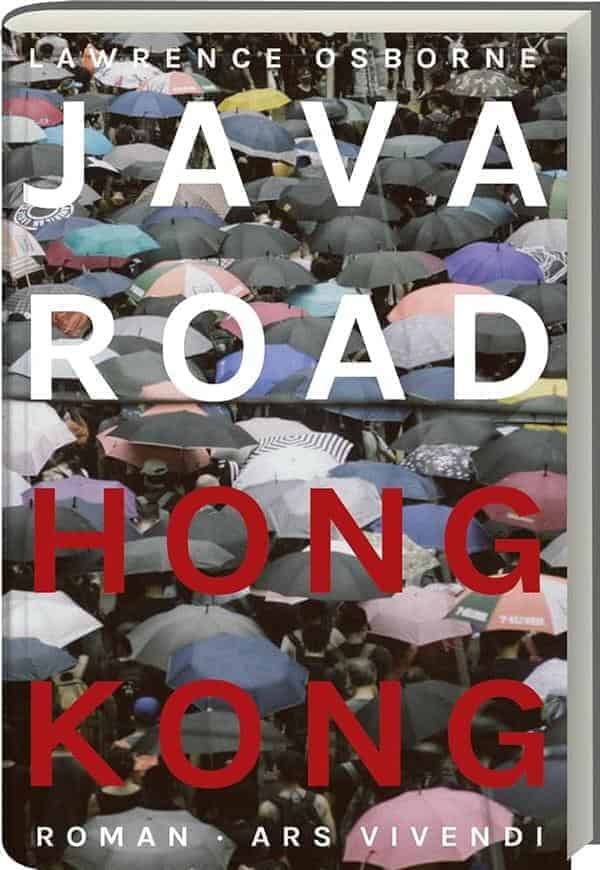 Wir haben das Buch "Java Road Hong Kong" von Lawrence Osborne rezensiert