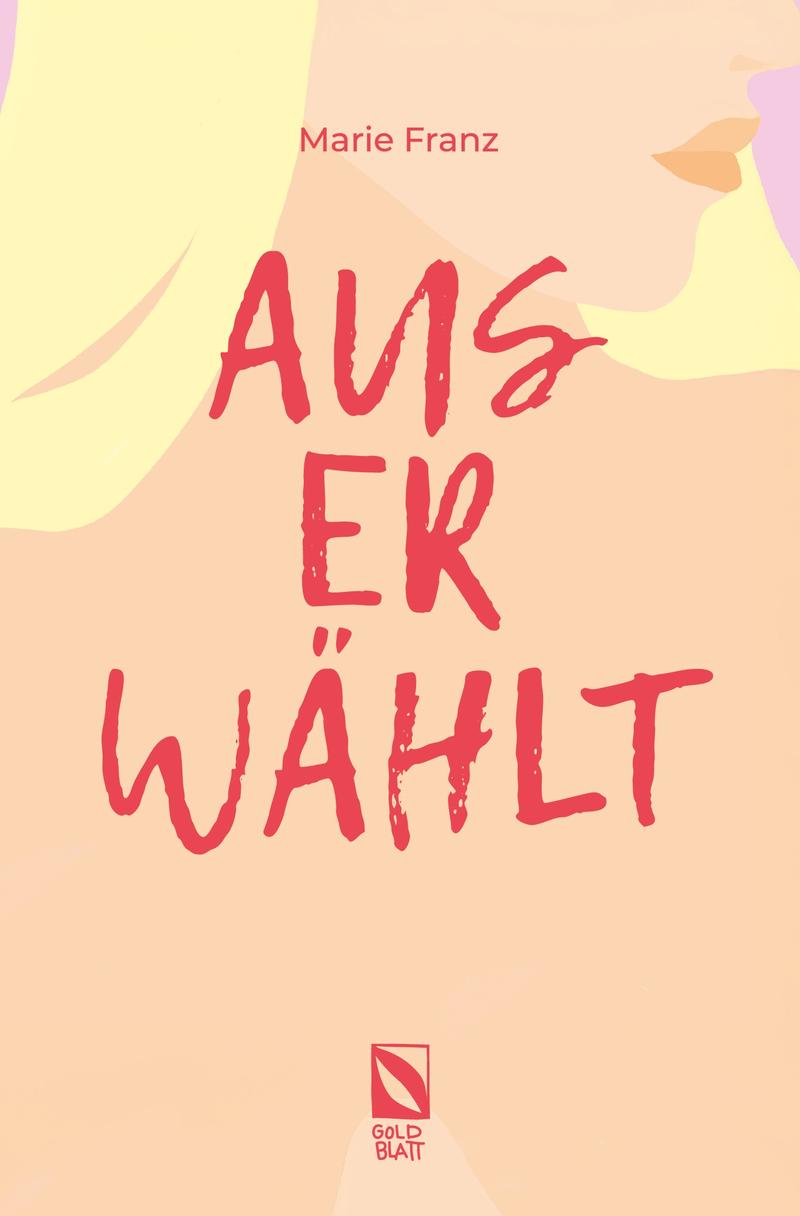 „Auserwählt“ von Marie Franz