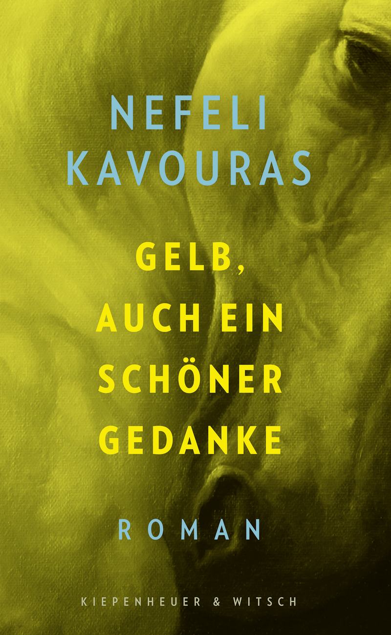 Buchcover: Nefeli Kavouras: Gelb, auch ein schöner Gedanke