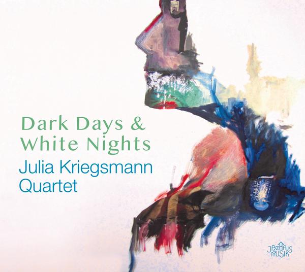 Das Julia Kriegsmann Quartet präsentiert mit „Dark Days & White Nights“ ihr Debüt-Album