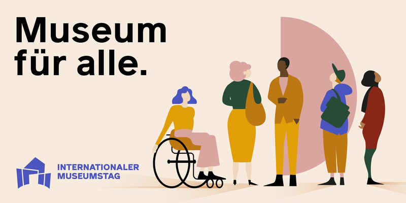Imagebild Internationaler Museumstag 2025 – Museum für alle
