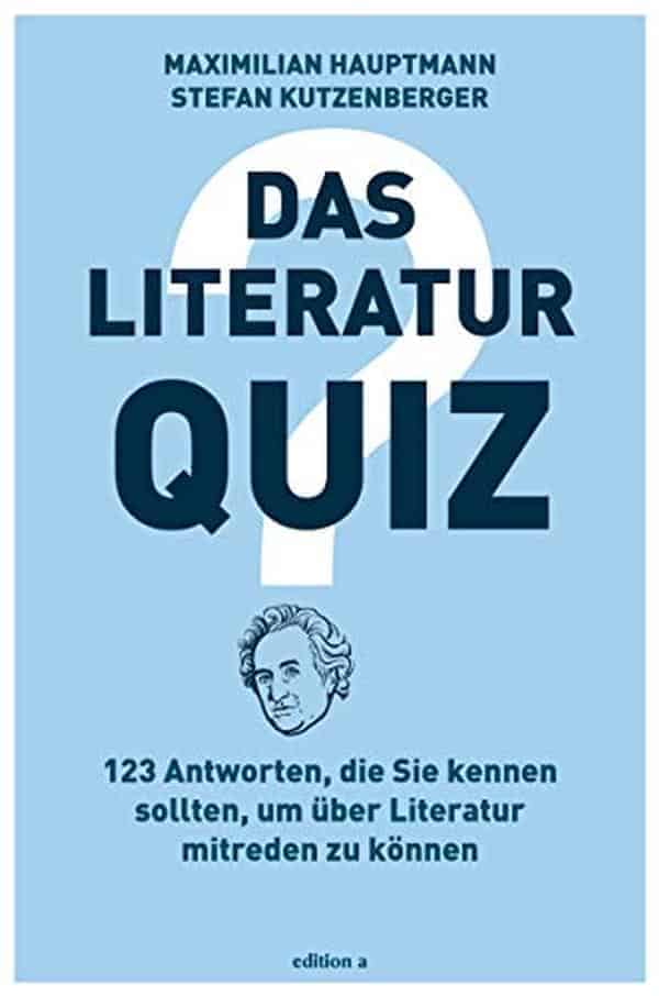 Cover Maximilian Hauptmann und Stefan Kutzenberger: Das Literatur Quiz