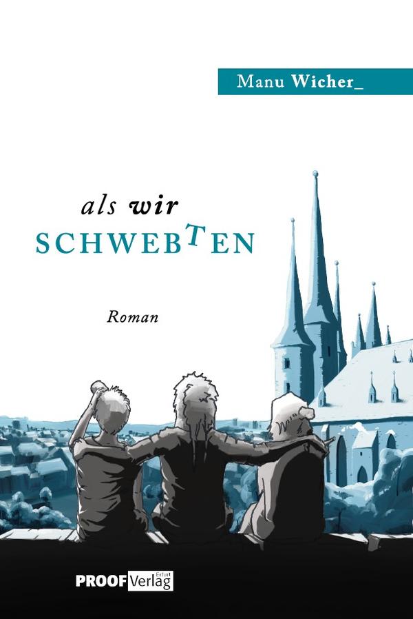 Cover des Romans „Als wir schwebten“ von Manu Wicher 