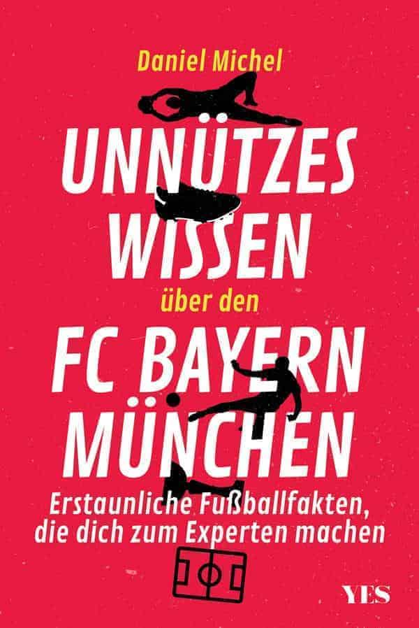 Buchcover „Unnützes Wissen über den FC Bayern München“